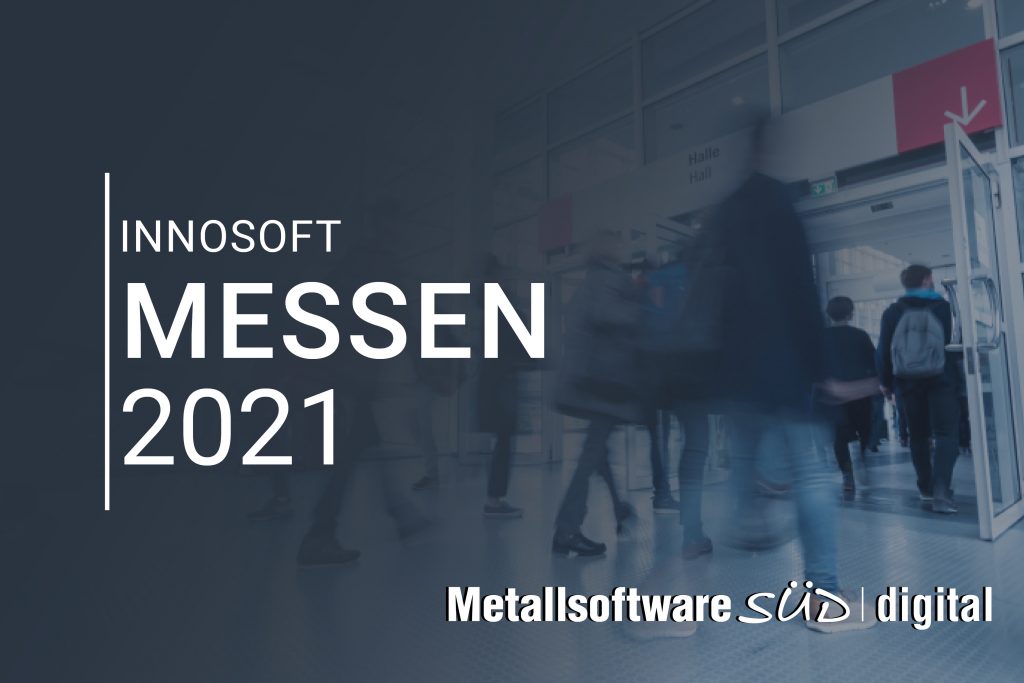 Messe 2021 Metallsoftware Süd